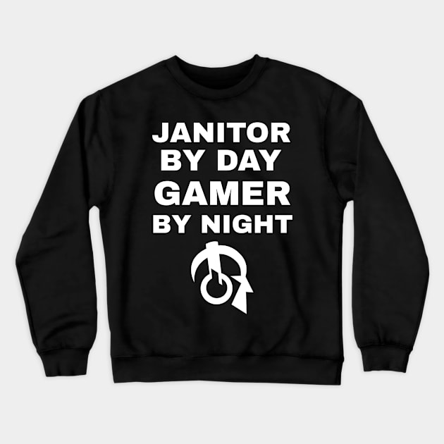 Janitor By Day Gamer By Night Crewneck Sweatshirt by fromherotozero